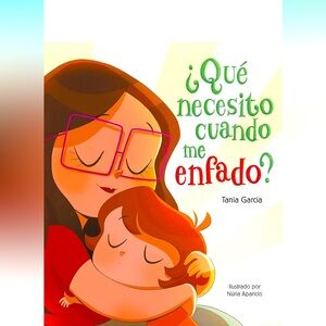 ¿Qué necesito cuando me enfado? Children’s Book by Tania Garcia NEW